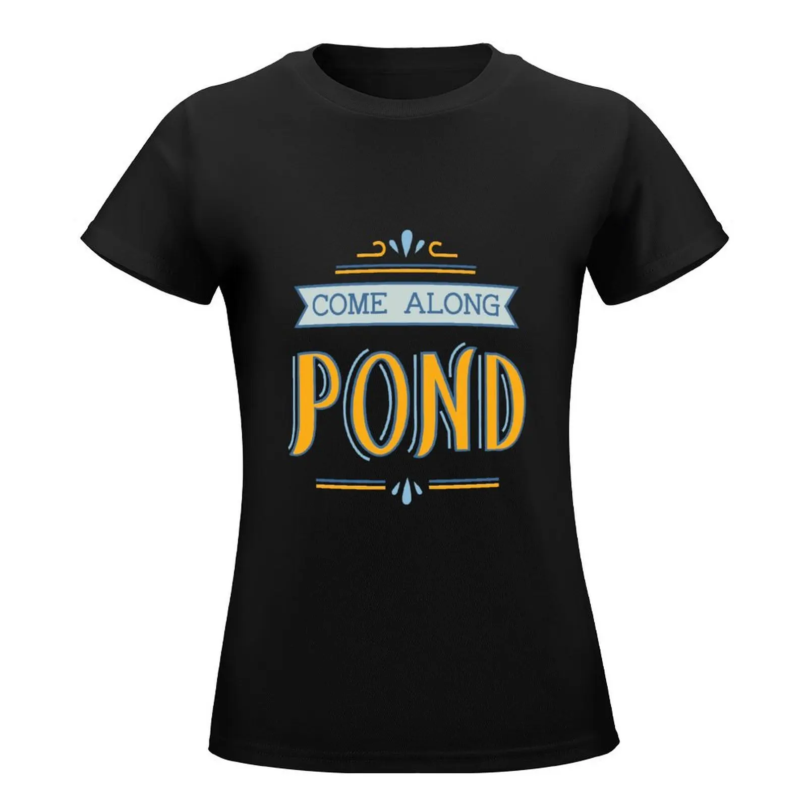 Come Along Pond T-Shirt vintage clothes Aesthetic clothing plus size tops tees T-shirts for Women