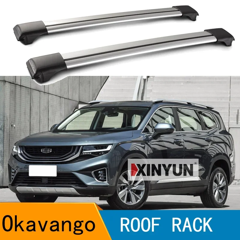 2Pcs Roof Bars for GEELY Okavango 2019 2020 2021 Aluminum Alloy Side Bars Cross Rails Roof Rack Luggage