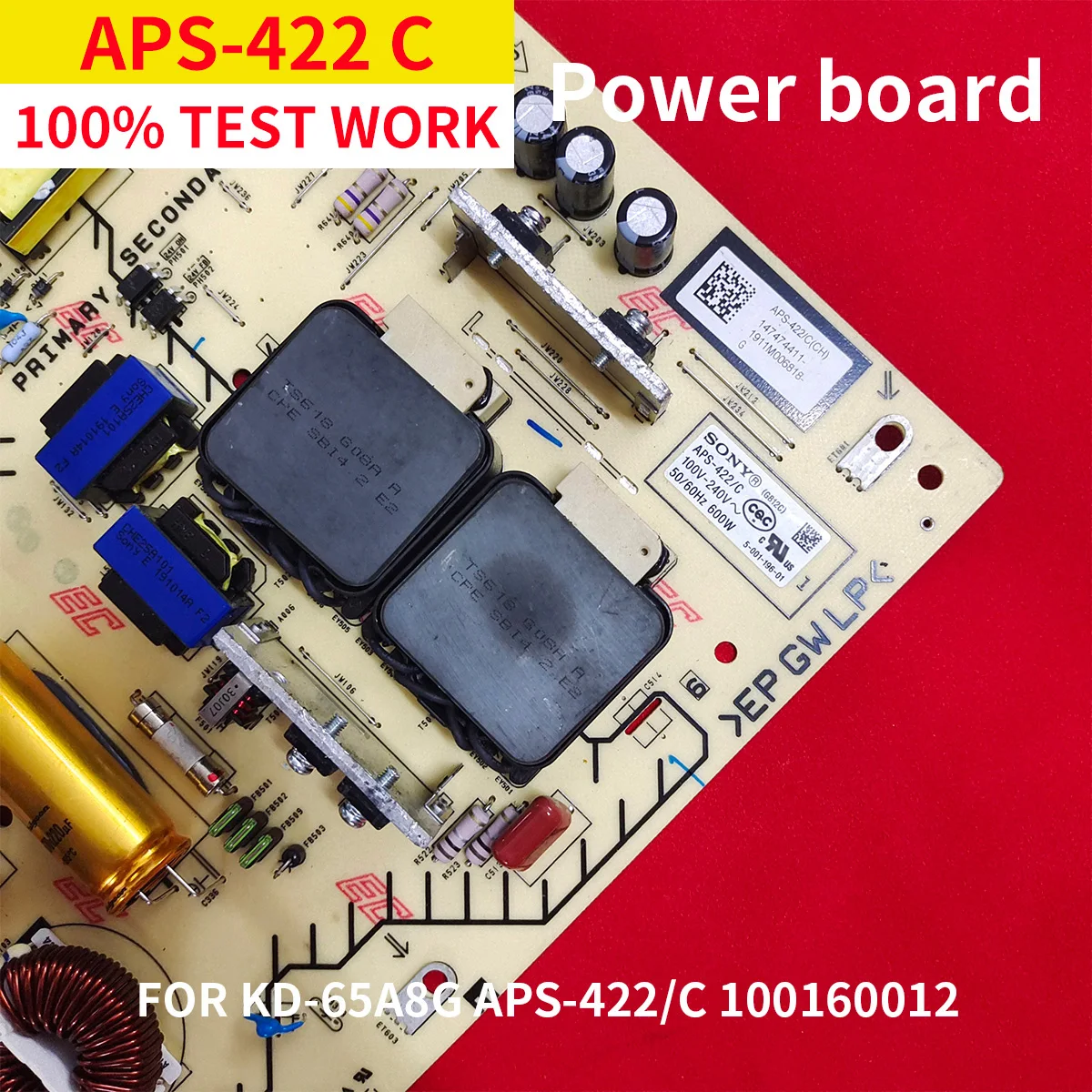 Testing work APS-422 C Power board for KD-65A8G APS-422 C 100160012