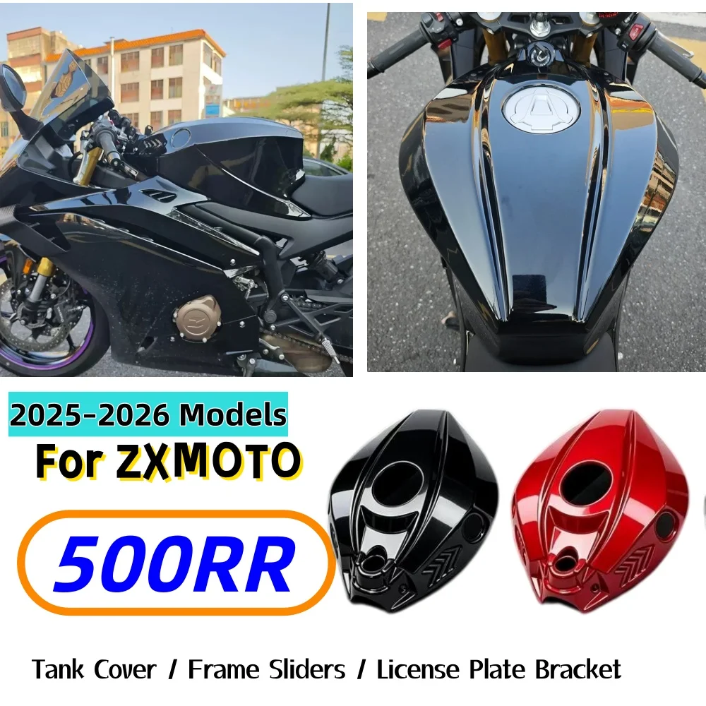 ZXMOTO 500RR (2025–2026 models) aftermarket parts: Raised-profile fuel tank cover, frame sliders, and license plate bracket.