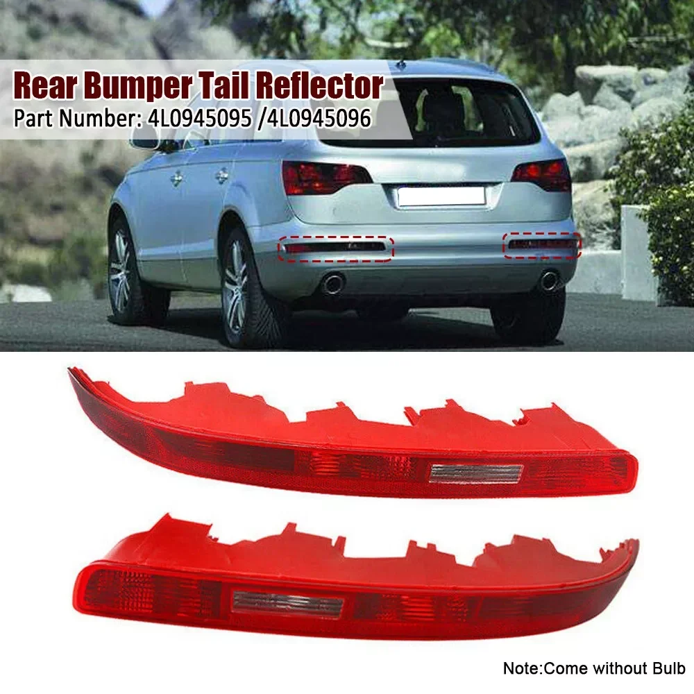 

Left Right Rear Tail Bumper Reflector Reverse Brake Light Fog Lamp 4 Holes 4L0945096 4L0945095 Replacement For Q7 2006-2015