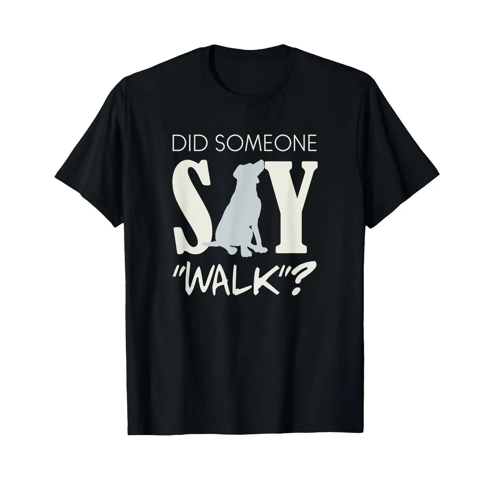 Lustiges Zitat: Hat jemand gesagt, er solle seinen Hund spazieren? T-Shirt im Vintage-Look, gewaschen, Streetwear, atmungsaktiv, Unisex, leicht dehnbar, stilvoll.