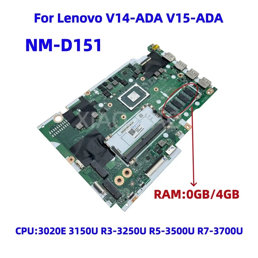 Placa base para ordenador portátil NM-D151 para Lenovo V14-ADA V15-ADA con CPU AMD 3020E 3150U R3-3250U R5-3500U R7-3700U 4GB-RAM 5B20S44347