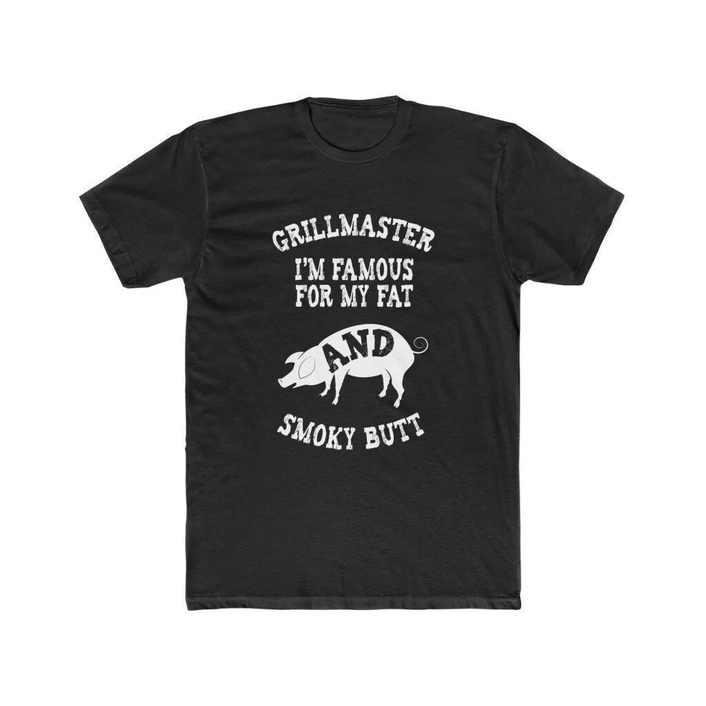 Grillmaster I'M Famous For My Fat And Smoky Butt Bbq Pig Premium Cotton Crew T Shirt