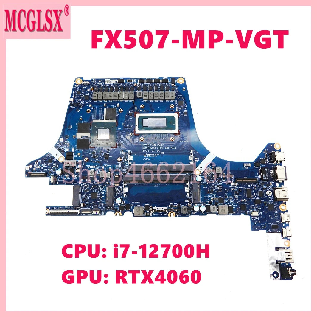 FX507-MP-VGT with i7-12700H CPU RTX4060 GPU Mainboard For ASUS TUF Gaming F15 FX507 Laptop Motherboard 6050A3467101-MB-A03