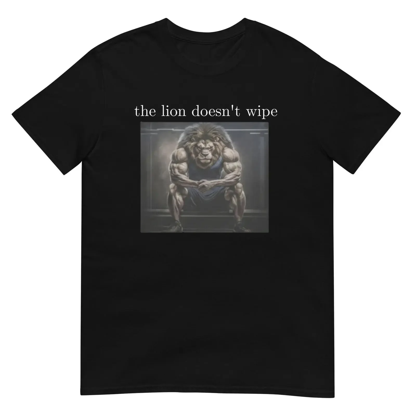The Lion Doesn't Wipe T Shirt Funny Animal Humor for Joke Clothing vintage Washed fashion designer clothes Breathable Casual