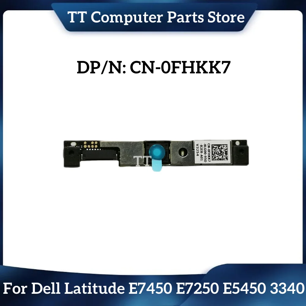 TT nuovo originale per Dell Latitude E7450 E7250 E5450 3340 Laptop fotocamera integrata 0 FHKK7 FHKK7 CN-0FHKK7 nave veloce