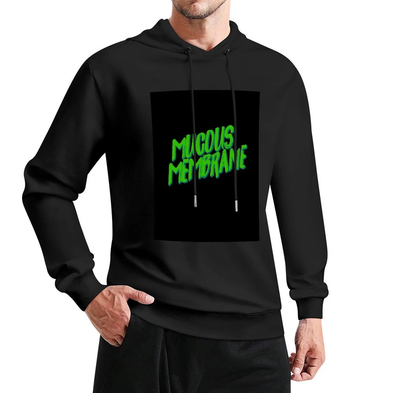 

Mucous Membrane Pullover Hoodie men's sweat-shirt blouse pullover hoodies
