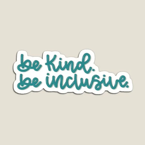 Be Kind Be Inclusive  Magnet Colorful Holder Children Magnetic Baby Refrigerator Kids Funny for Fridge Organizer Stickers  Decor