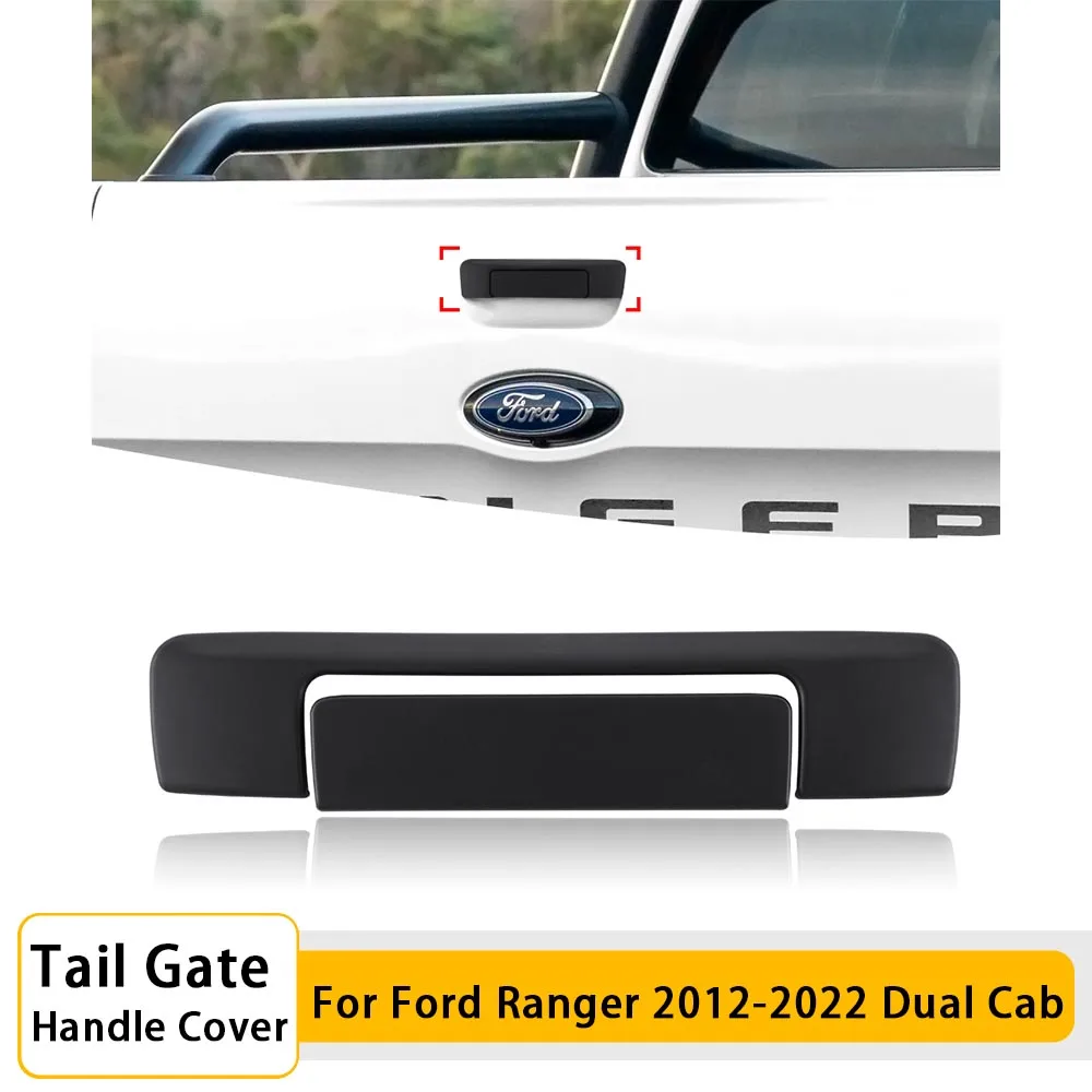 

Matte Black Tailgate Rear Door Handle Cover Trim Protector For Ford Ranger PX2 2012-2022 Wildtrak XLT XLS XL No Key Hole