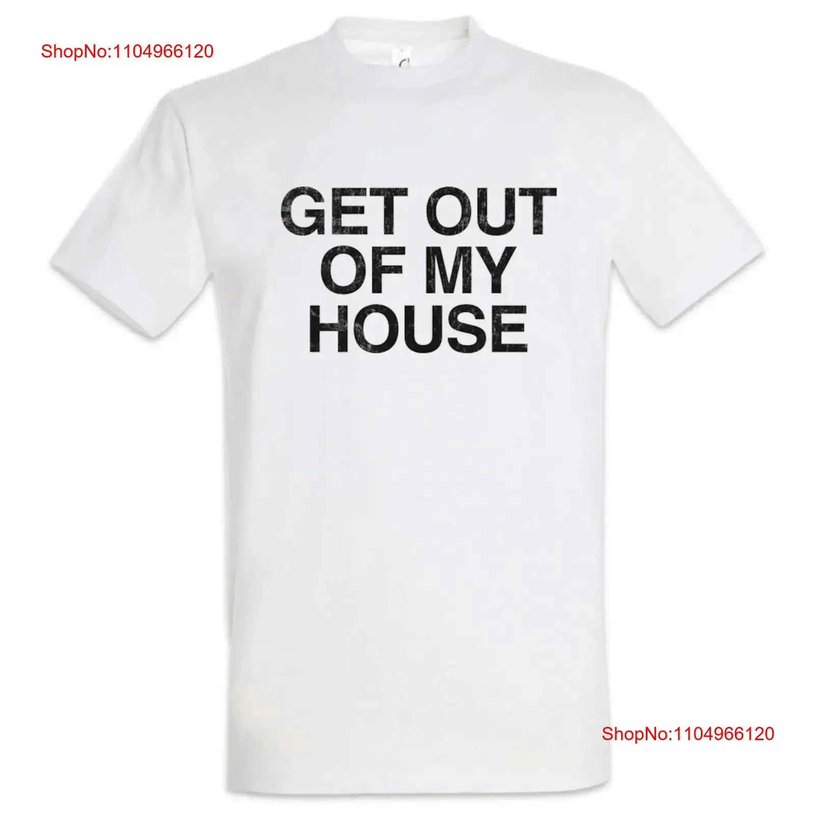 Get Out Of My House…