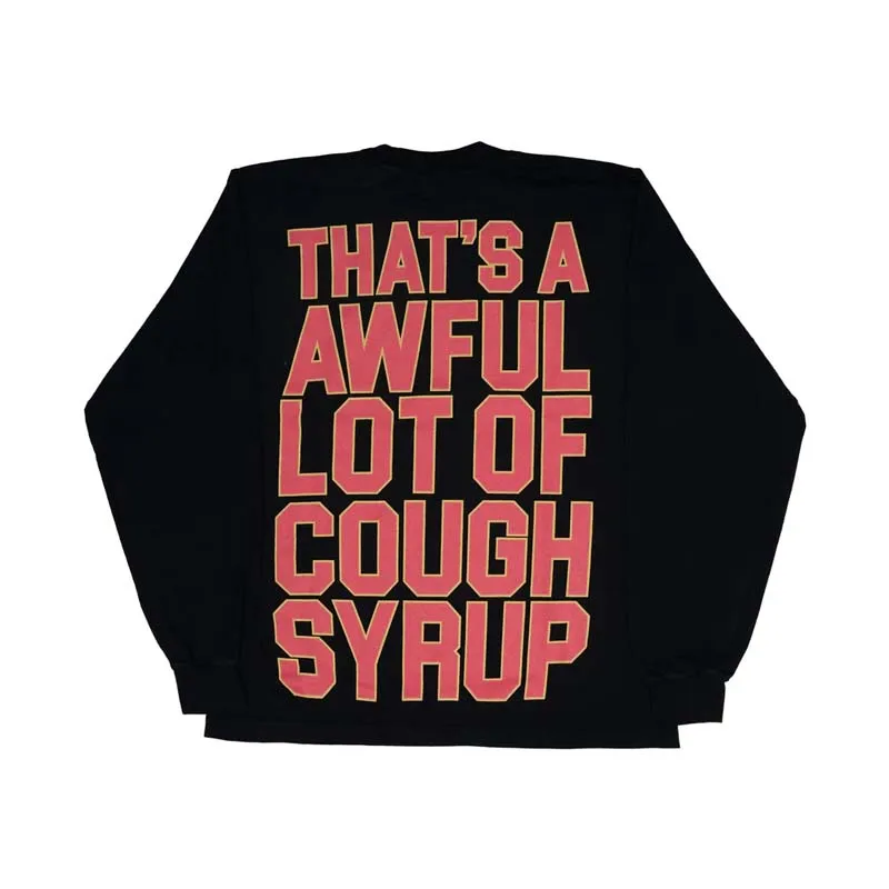 High Street Fashion Versatile THAT'S A AWFUL LOT OF COUGH SYRUP Tops Men Printed American Style Loose Trend Long Sleeve T-shirts