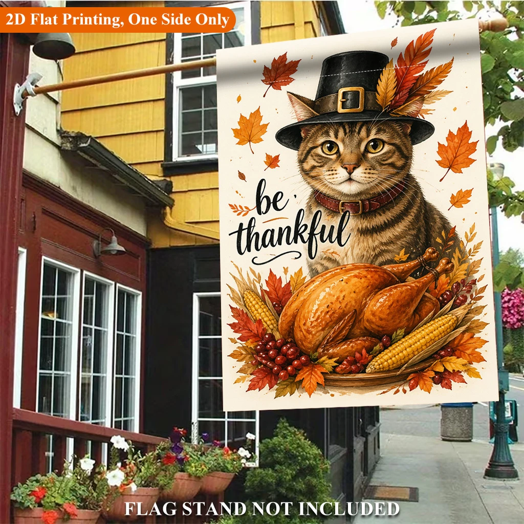 1pcs Thanksgiving Cat Garden Flag Be Thankful Fall Harvest Pilgrim Cat Seasonal Outdoor Yard Flag Decor