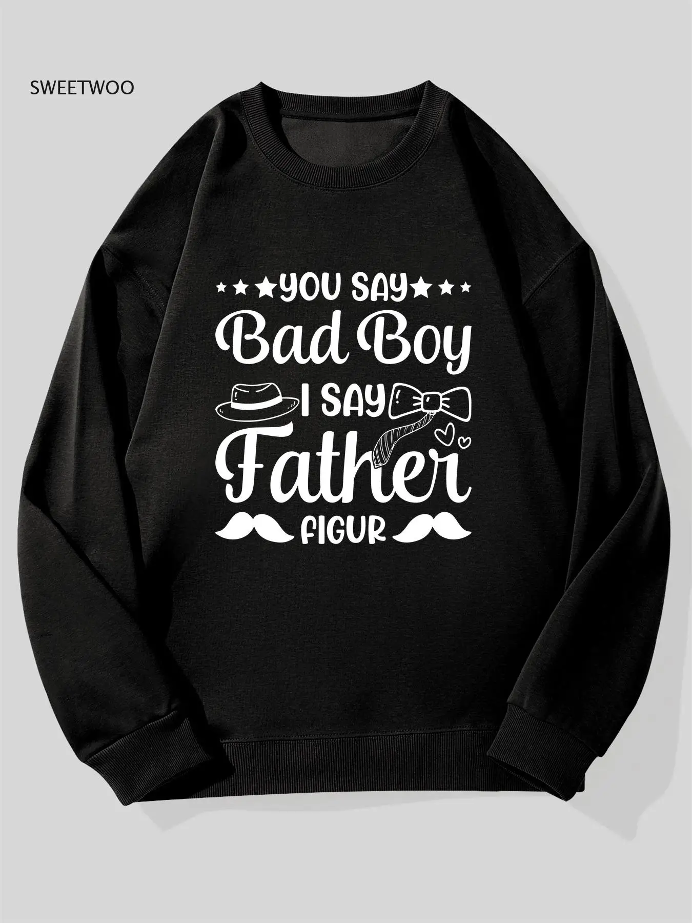 

Men's Funny Dad Slogan Sweatshirt - "You Say Bad Boy I Say Father Figure" White Text Print, Loose Fit Casual Pullover Hoodie