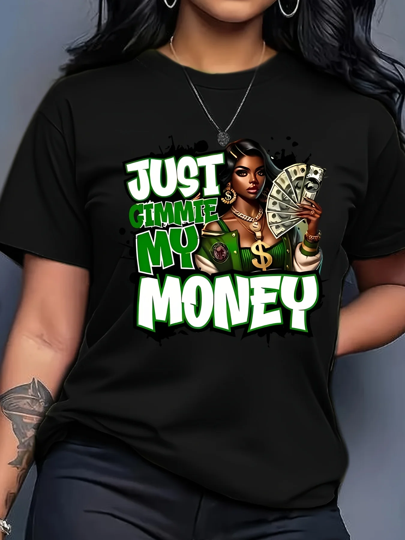 

JUST GIMMIE MY MONEY Letter and Money Taking Women Pattern Art Printed T-shirt Fashion Trend T-shirt for Women's Wear plus size