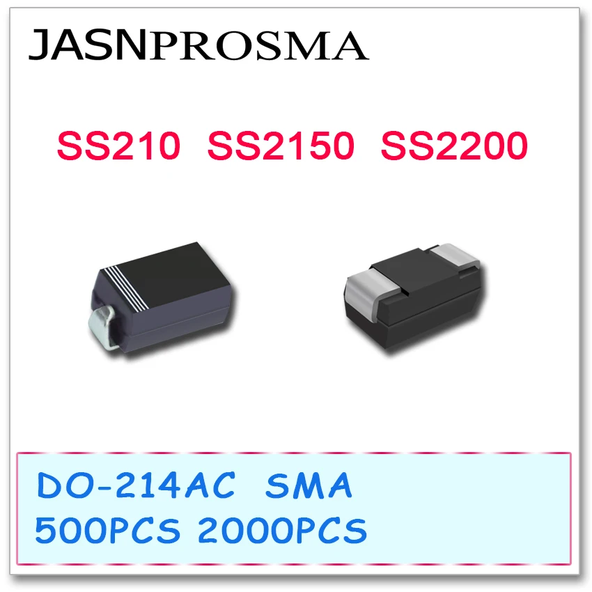 

JASNPROSMA SS210 SS2150 SS2200 SMA 500PCS 2000PCS DO214AC SR2100 SS215 SS220 2A 100V 150V 200V Schottky Rectifier Diode