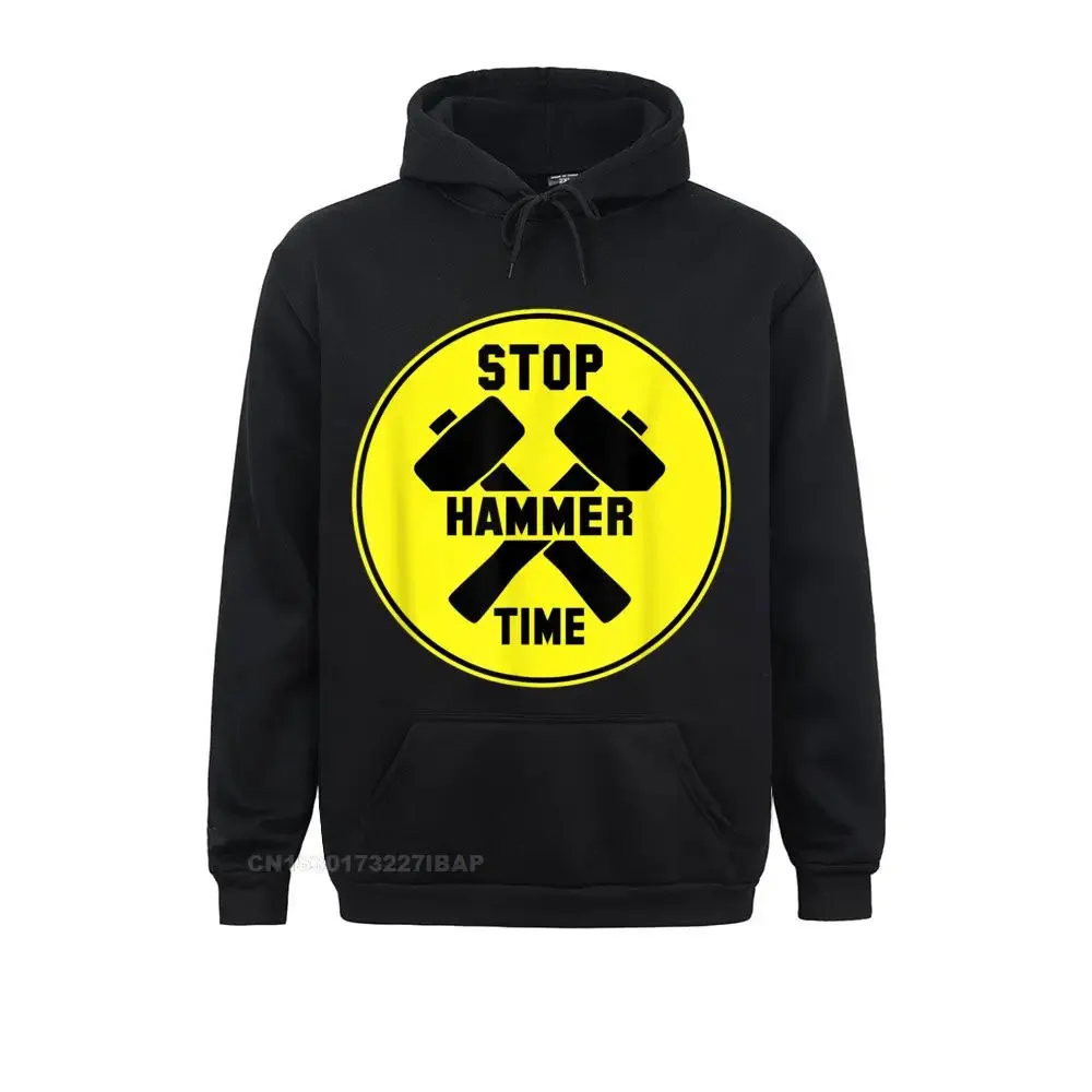 

STOP HAMMER TIME Hoodie Unisex Womens Shirt Mens Tee Men Sweatshirts Design Long Sleeve Hoodies Slim Fit Summer Clothes