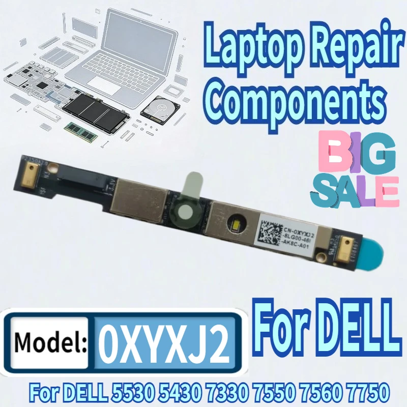 

For DELL 5530 5430 7330 7550 7560 7750 Laptop Built-in Camera XYXJ2 0XYXJ2