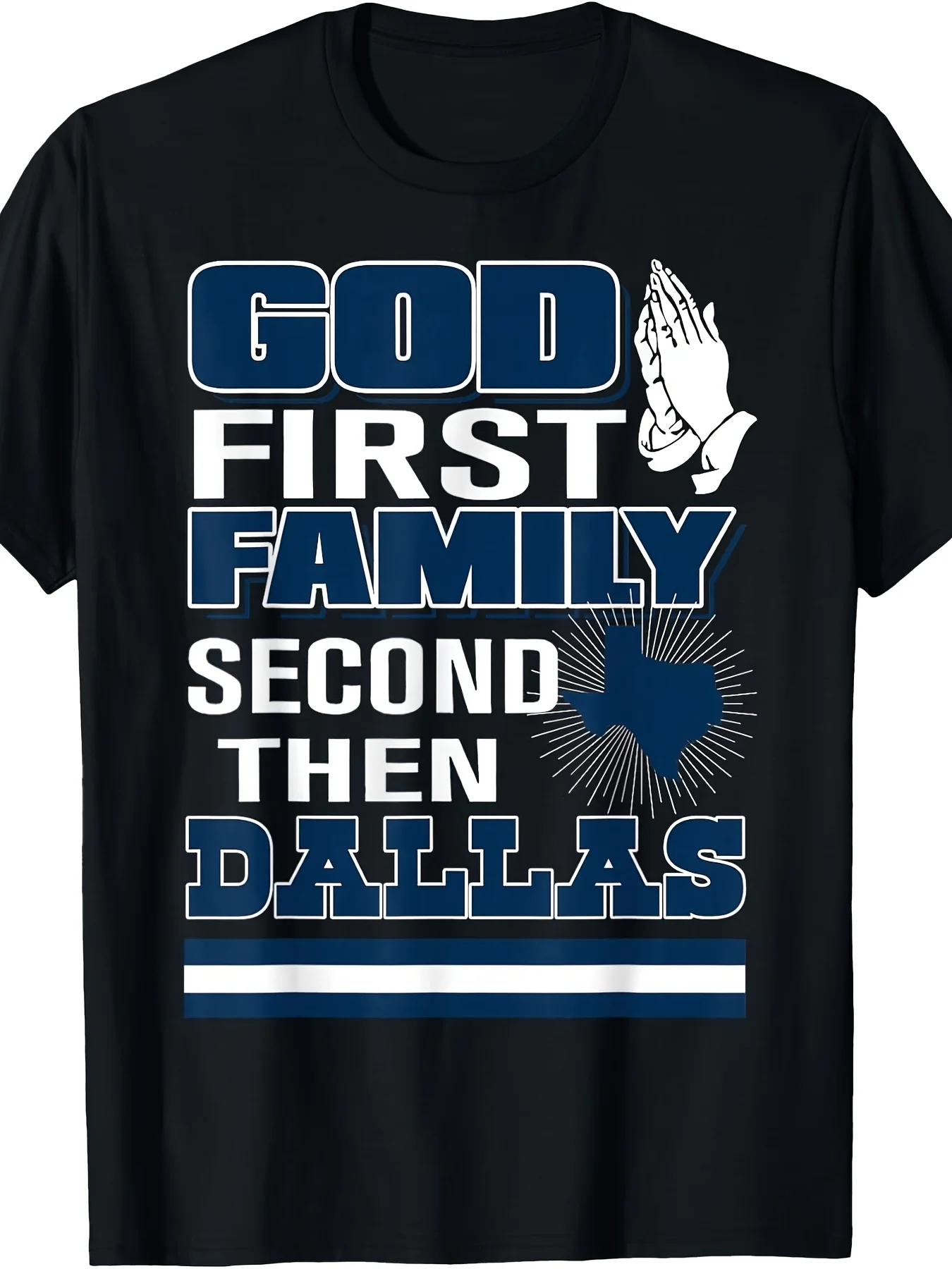Gift for Him God First Family Second Then Dallas Tee 1pc Size S To XXXL, Plus Size