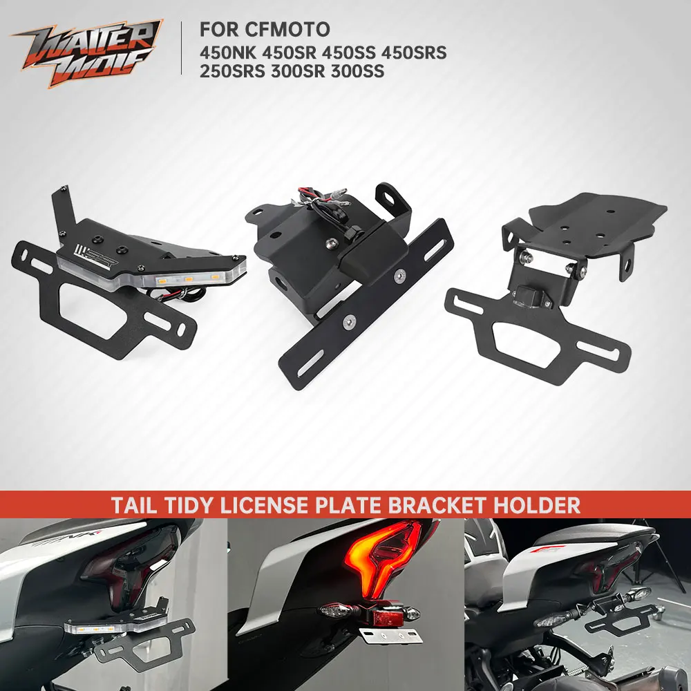 

For CFMOTO 450SR 300SR 250SRS License Plate Bracket Holder CF MOTO 450SS 450NK 250 300 450 SS SR Tail Tidy Fender Eliminator Kit