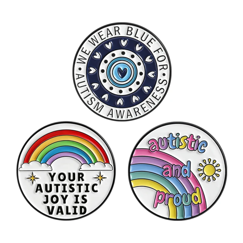 

Autistic and Proud Brooch Enamel Pins Custom Rainbow Text YOUR AUTISTIC JOY IS VALID Brooches Backpack Lapel Badge Jewelry Gifts