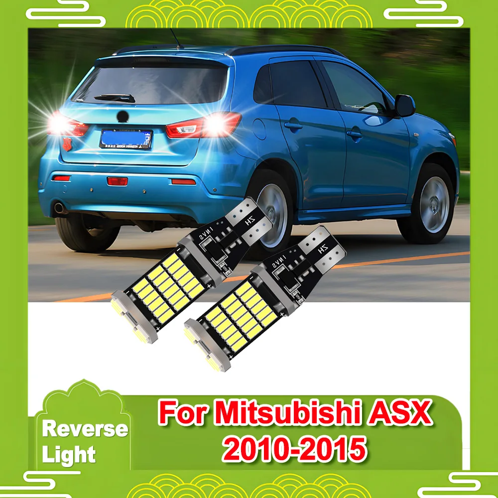 

2PCS W16W T15 921 LED Canbus Reverse Light Bulbs Car White Back Up Lamp For Mitsubishi ASX 2010 2011 2012 2013 2014 2015