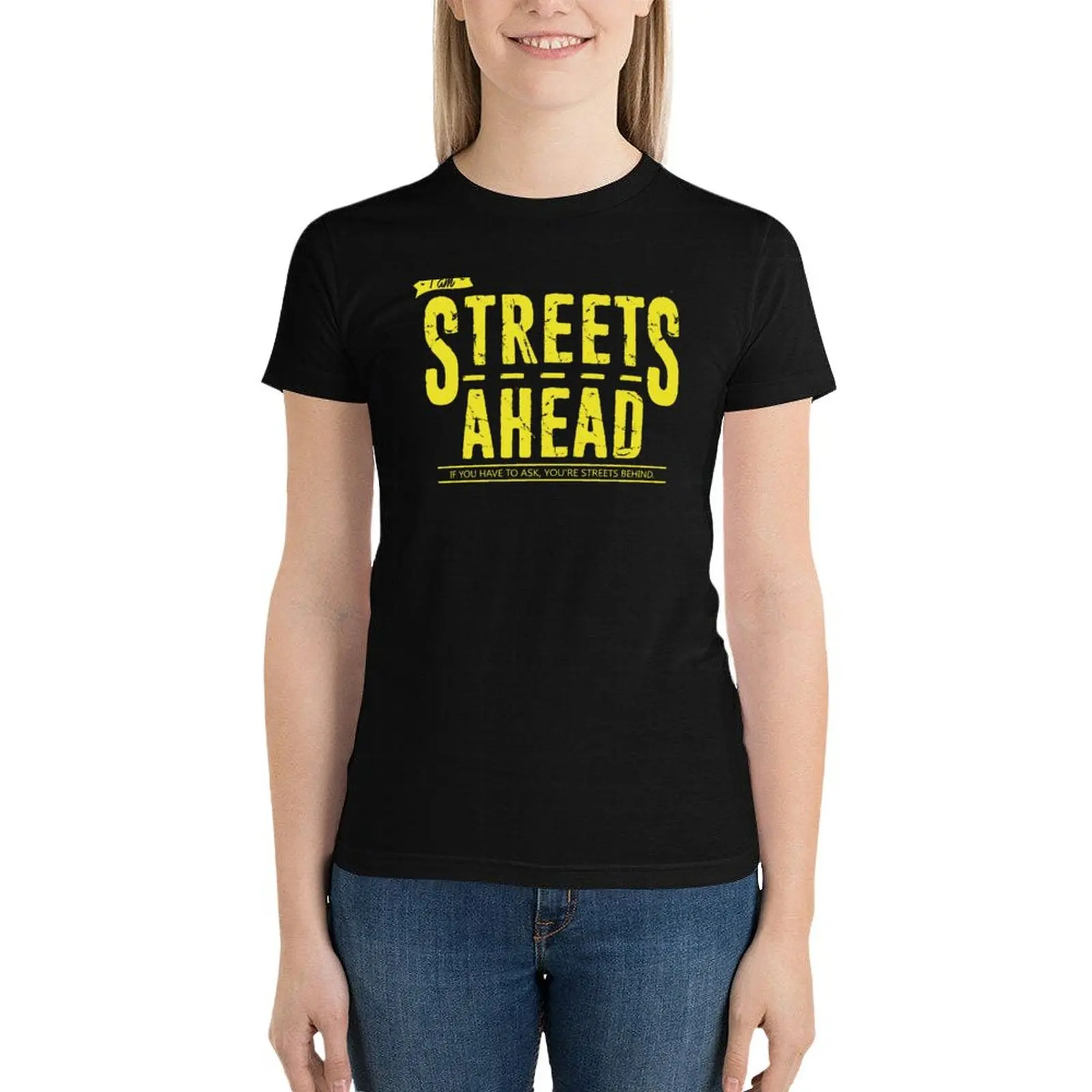 Streets Ahead T-Shirt vintage clothes cute clothes aesthetic clothes Blouse T-shirt Women