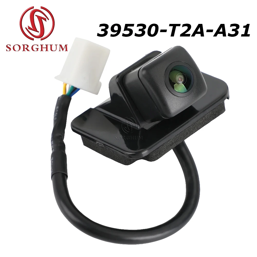 

SORGHUM 39530-T2A-A31 39530-T2A-A21 Rear View Backup Parking Camera For Honda Accord Sedan 2014 2015 2016 2017 39530-T2A-A310-M2