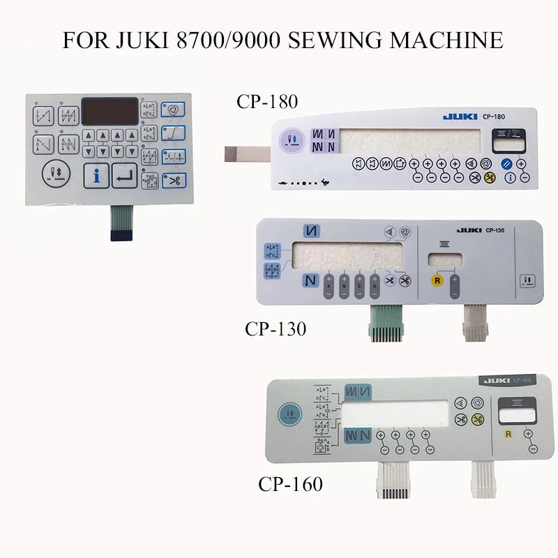 

CP-130/160/180 Operation Board Panel Keypad Membrane Sticker For JUKI DDL-8700/8500/9000 Industrial Sewing Machine spare parts