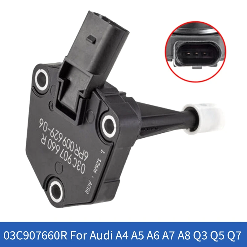 Engine Oil Level Sensor 03C907660R For  A4 A5 A6 A7 A8 Q3 Q5 Q7 Replacement Parts