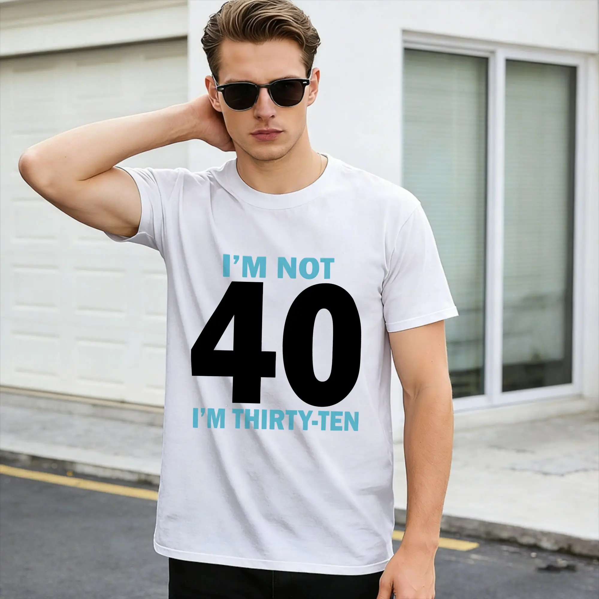 I'm Not 40 I'm Thirty-Ten T-Shirt Men's  Awesome T-Shirts Summer O Neck Harajuku Tee Shirt Cheap Plus Size Clothing,