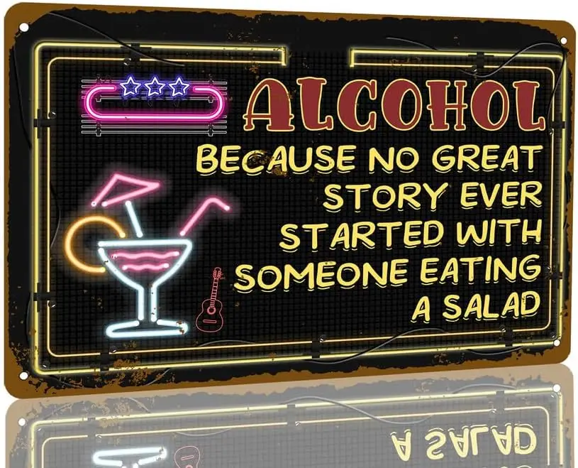 KanaAt Funny Beer Alcohol Metal Tin Sign Home Bar Kitchen Because No Great Story Started with a Salad Drinking for Club Wall Dec