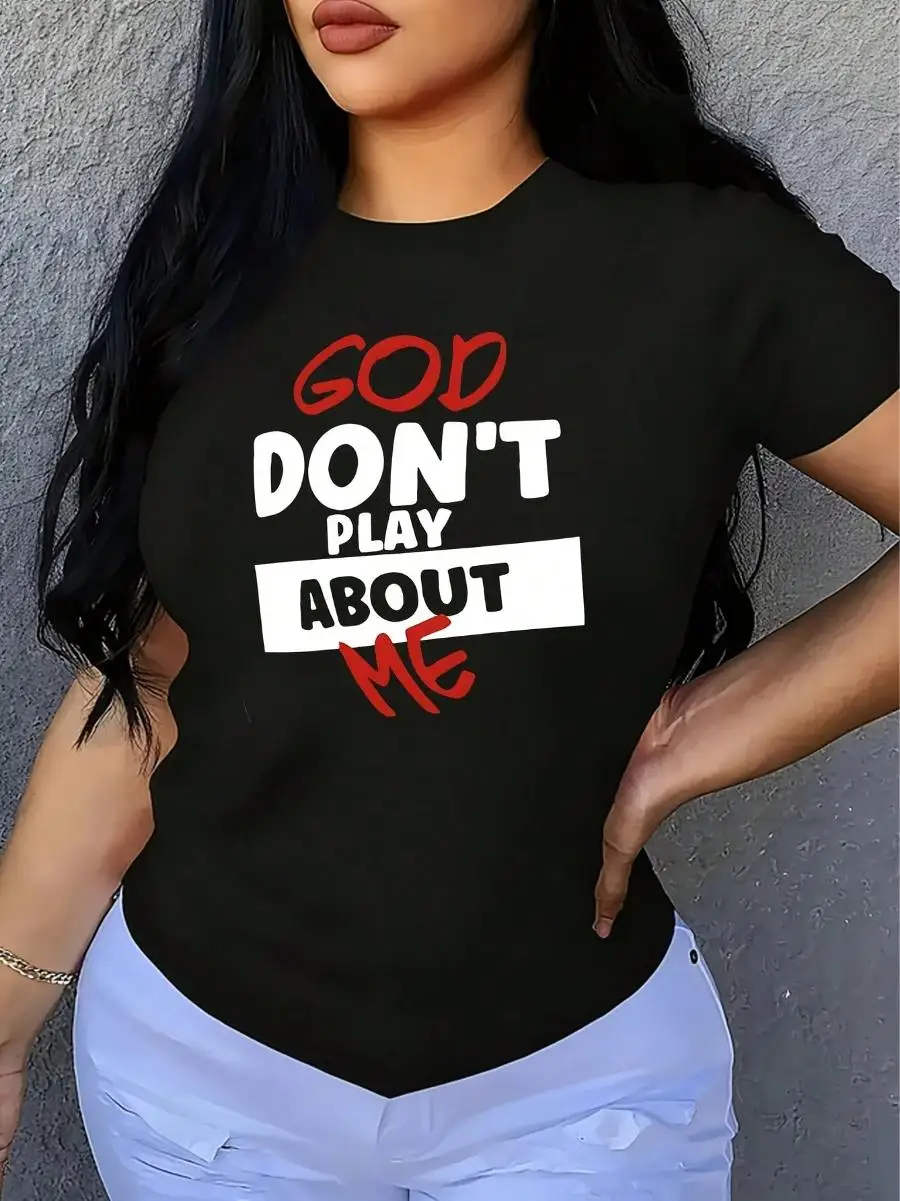 God Dont Play About Me 1 Pcs Women s Plus Size T-Shirt Oversized Graphic Short Sleeve Tee 100% Polyester Novelty Shirt Crew Neck Top Casual Cloth