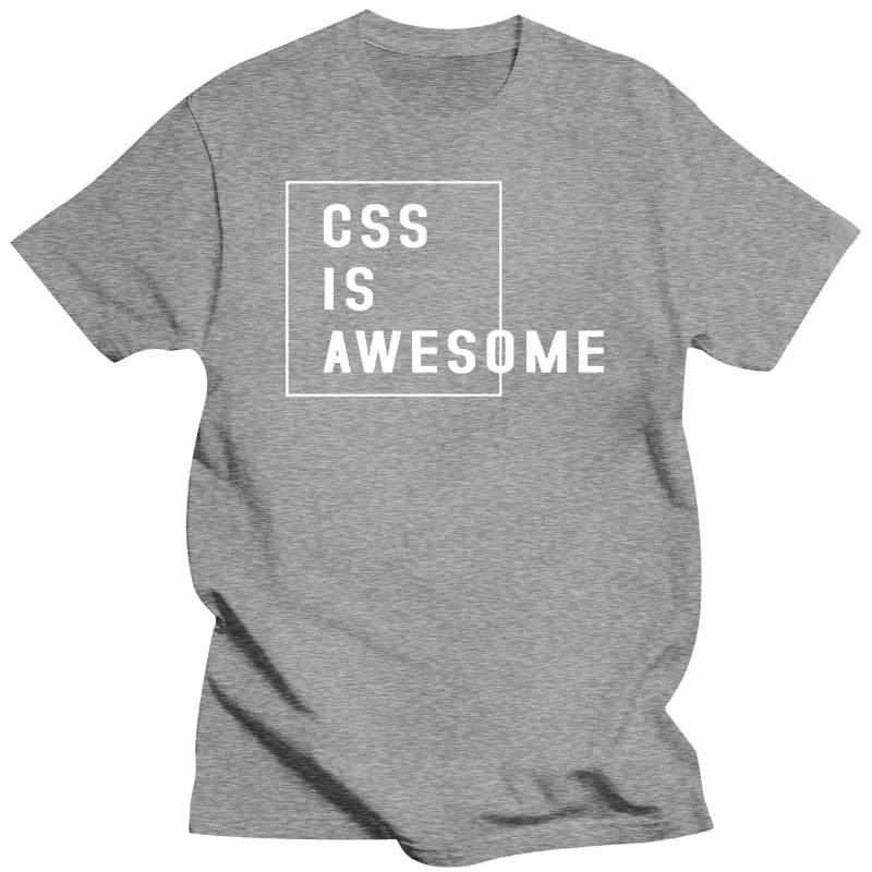 100% Cotton Unisex T Shirt Css Is Awesome Developer Coder Programmer IT Funny Joke Gift Tee