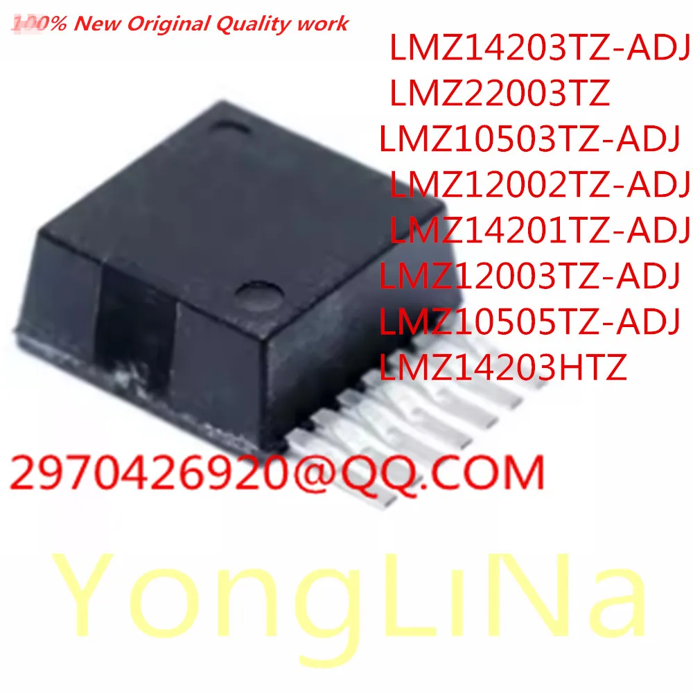 100% New 10Pcs  LMZ14203TZ-ADJ LMZ22003TZ LMZ10503TZ-ADJ LMZ12002TZ-ADJ LMZ14201TZ-ADJ LMZ12003TZ-ADJ LMZ10505TZ-ADJ LMZ14203HTZ