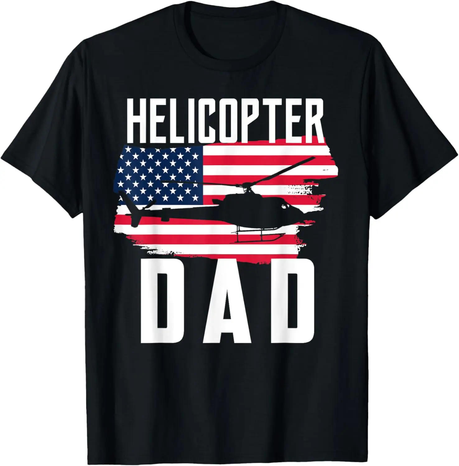 

Helicopter Dad Shirt USA Flag Helicopter Pilot Father's Day T-Shirt