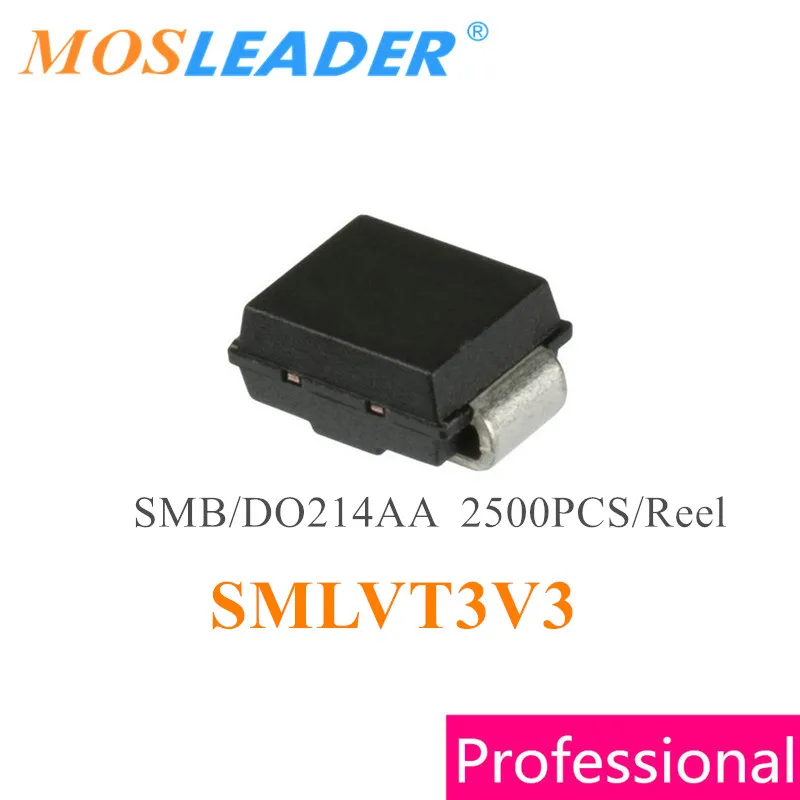 Mosleader SMB SMLVT3V3 CD 2500PCS DO214AA SMLVT3V3-TR TVS ไดโอดเดี่ยว Uni-Dir 3.3V Made in China คุณภาพสูง
