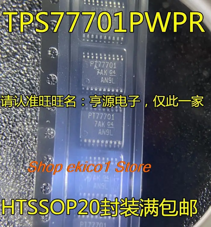 

10 шт., Оригинальные запасные части TPS77701 TPS77701PWPR PT77701 TSSOP20