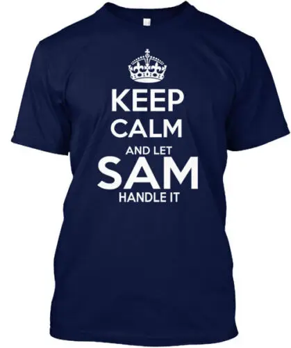 Let Sam Handle It T-Shirt Made in the USA Size S to 5XL