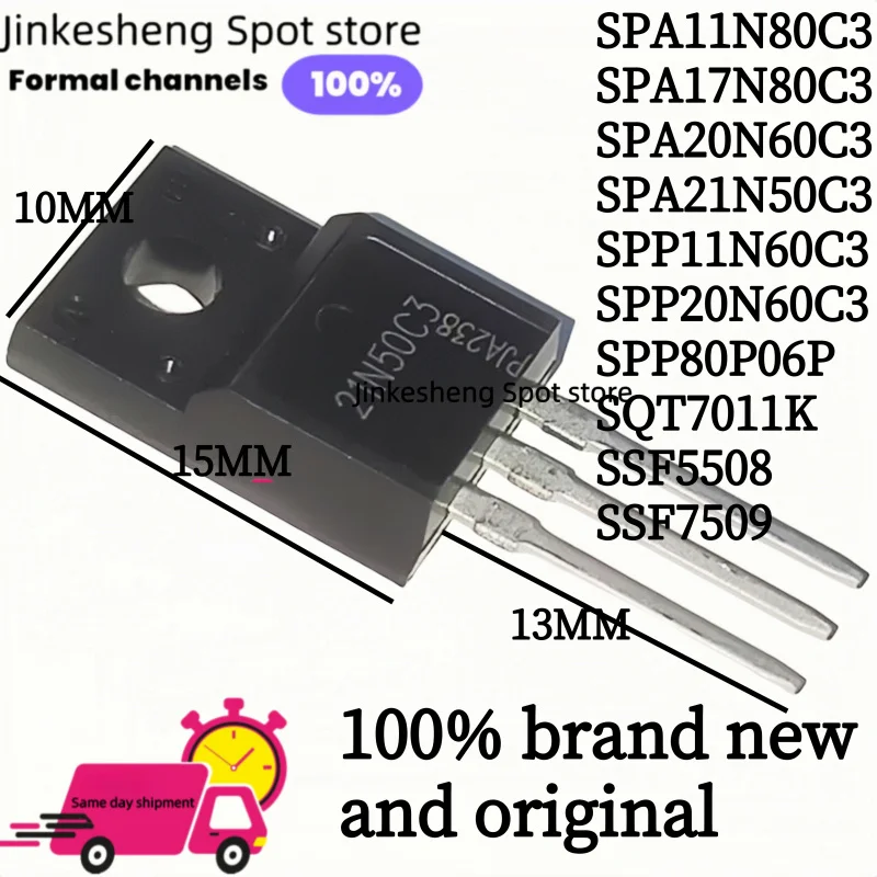 10PCS 100% new original SPA11N80C3 SPA17N80C3 SPA20N60C3 SPA21N50C3 SPP11N60C3 SPP20N60C3 SPP80P06P SQT7011K SSF5508 SSF7509NEW