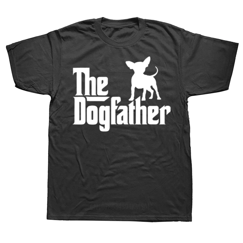 

The Dogfather Chihuahua Funny Dog Owner T Shirts Graphic Cotton Streetwear Short Sleeve Birthday Gifts Summer Style T-shirt