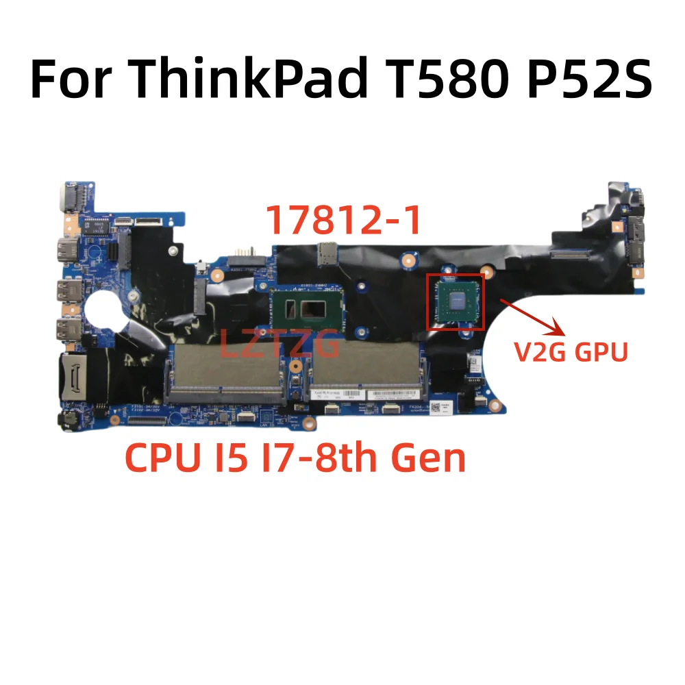 17812-1 For Lenovo ThinkPad T580 P52S Laptop Motherboard CPU I5 I7-8th Gen MX150 2G Independent Graphics Card 100% Tested OK