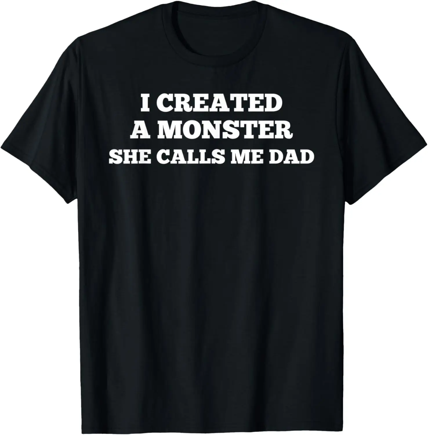 Creado un monstruo, ella me llama papá, divertida camiseta padre hija