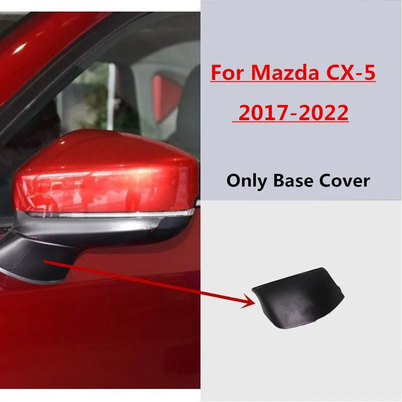 

Side Door Mirror Triangle Base Cover Cap Frame For Mazda CX-5 CX5 2017-2022