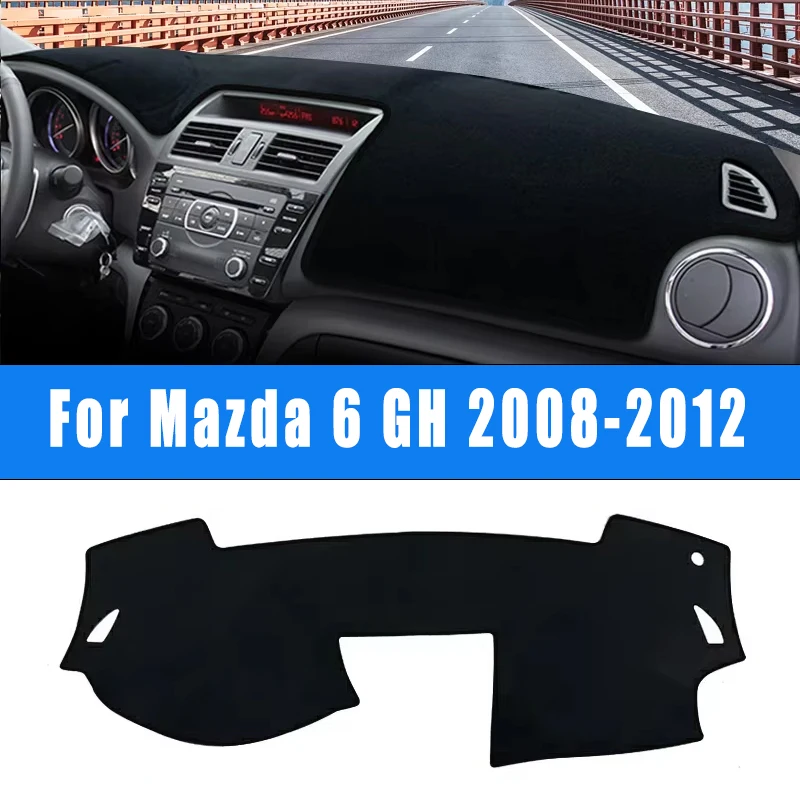 For Mazda 6 GH 2008-2012 2011 2010 2009 Atenza Car Dashboard Cover Sun Shade Avoid Light Mat Instrument Panel Pad Accessories