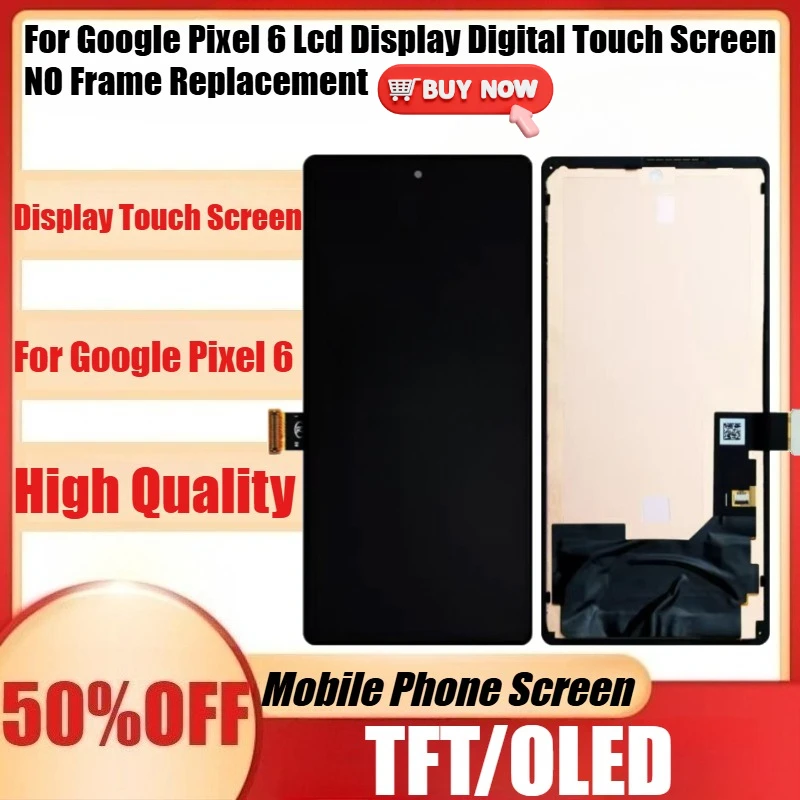 New TFT/OLED Screen for Google Pixel 6 Lcd Display Digital Touch Screen NO Frame Replacement for Google Pixel6