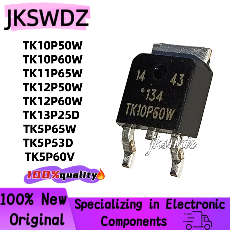 

10pcs 100% new TK10P50W TK10P60W TK11P65W TK12P50W TK12P60W TK13P25D TK5P65W TK5P53D TK5P60V TO-252 MOSFET