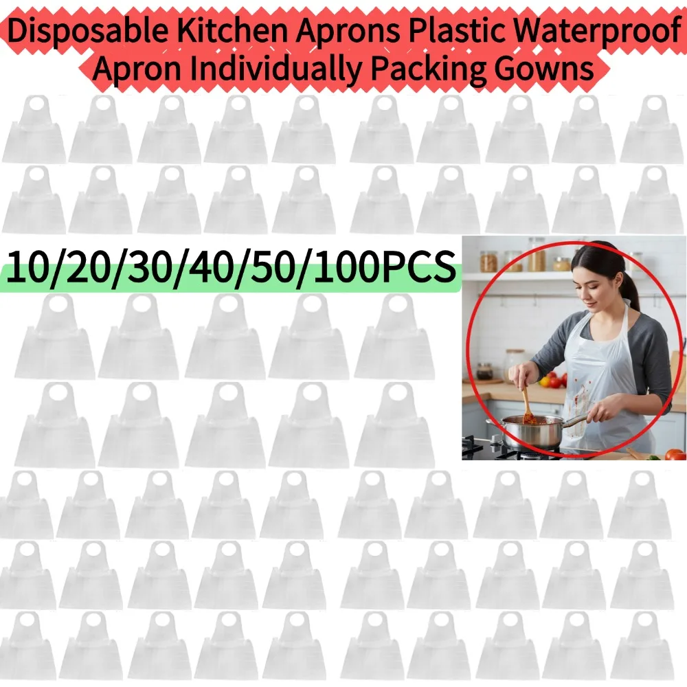 100PCS Disposable Kitchen Aprons Plastic Waterproof Apron Individually Packing Gowns For Men Women Kitchen Protection Accessory