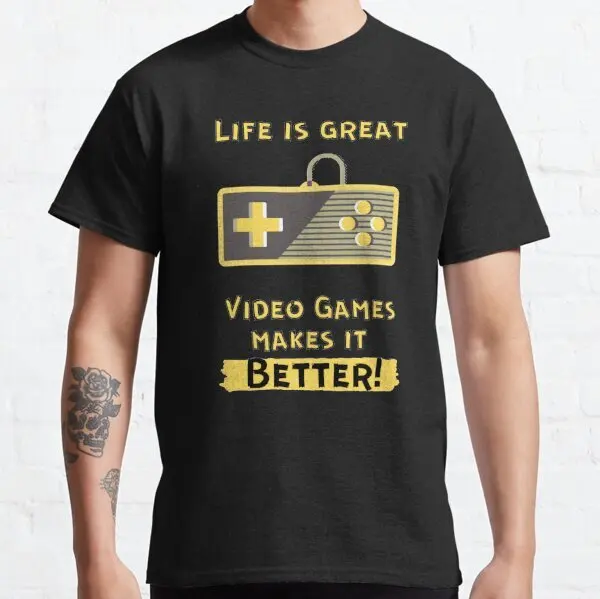 Das Leben ist großartig, und Videospiele machen es noch besser! Geschenke Klassisches T-Shirt S-3XL