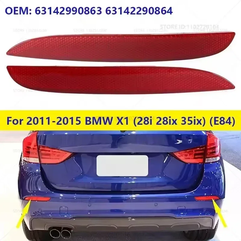For 2010-2015 BMW X1 (28i 28ix 35ix) Chass (E84) Rear Bumper Reflector Brake Light Parking Lamp 63142990863 63142990864 New